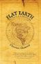 Flat Earth · the History of an Infamous Idea