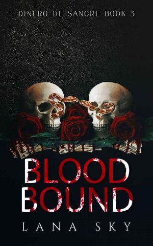 Blood Bound (A Dark Cartel Romance) (Dinero de Sangre Book 3)