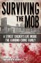 Surviving the Mob · A Street Soldier's Life Inside the Gambino Crime Family