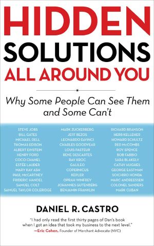 Hidden Solutions All Around You · Why Some People Can See Them and Some Can't