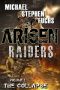 ARISEN · Raiders, Volume 1 - the Collapse