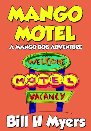 Mango Motel · A Mango Bob Adventure