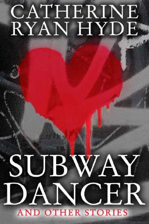 Subway Dancer and Other Stories