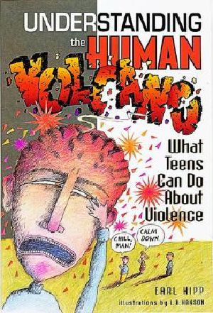 Understanding the Human Volcano · What Teens Can Do About Violence