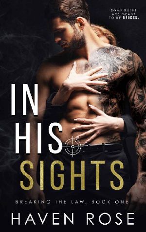 In His Sights (The Law Trilogy · Breaking the Law Book 1)