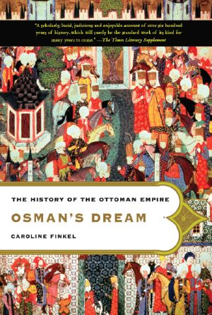 Osman's Dream · The History of the Ottoman Empire