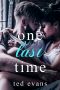 One Last Time · A Second Chance Romance