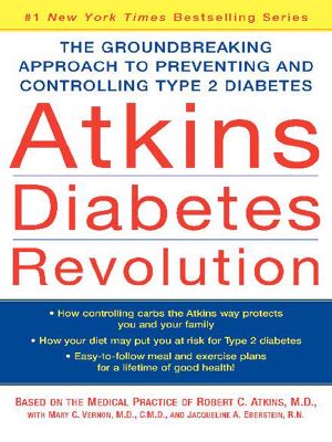 Atkins Diabetes Revolution · The Groundbreaking Approach to Preventing and Controlling Type 2 Diabetes