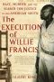 The Execution of Willie Francis