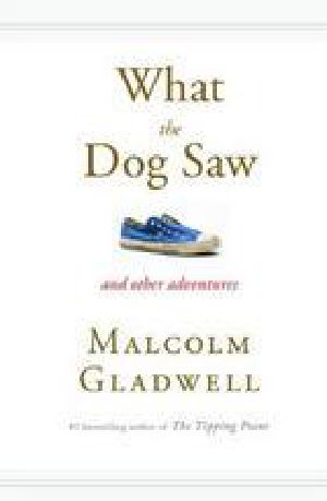 What the Dog Saw · and Other Adventures