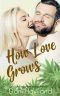 How Love Grows (Triplets · Three Aren't One Book 4)