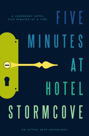 Five Minutes at Hotel Stormcove