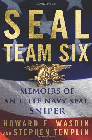 SEAL Team Six · Memoirs of an Elite Navy SEAL Sniper