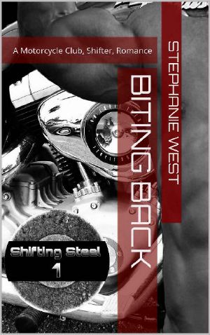 Biting Back · A Motorcycle Club, Shifter, Romance (Shifting Steel Book 1)