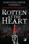 Rotten at the Heart