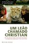 Um Leão Chamado Christian