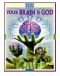 Your Brain Is God