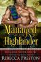 Managed By The Highlander: A Scottish Time Travel Romance (Highlander Forever Book 10)