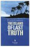 The Island of Last Truth