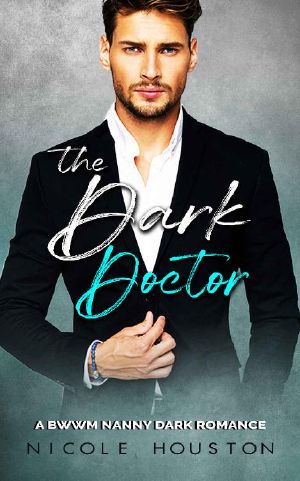 The Dark Doctor · A BWWM NANNY DARK ROMANCE