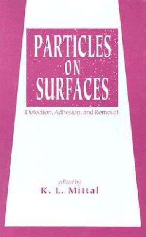 Particles on Surfaces 4 · Detection, Adhesion, and Removal