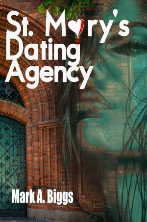 St. Mary's Dating Agency (Max & Olivia Book 4)