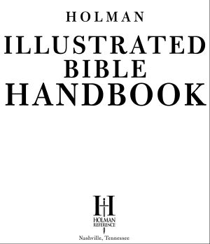 Holman Illustrated Bible Handbook