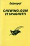 Chewing-Gum Et Spaghetti_v2