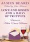 Love and Kisses and a Halo of Truffles