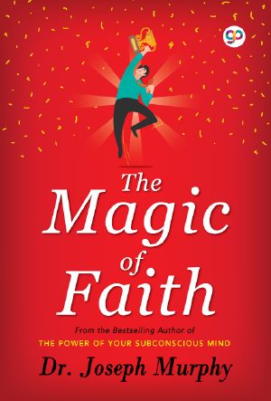 The Magic of Faith