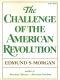 The Challenge of the American Revolution