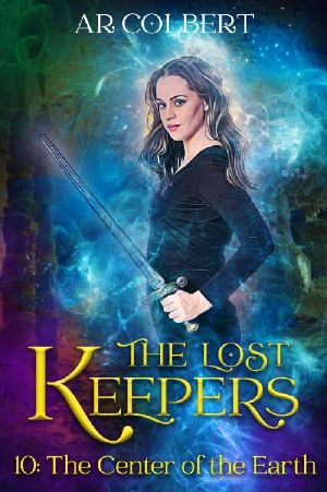 The Center of the Earth (The Lost Keepers Book 10)