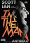 Scott Ian, I'm the Man, L'Histoire Du Gars D'Anthrax