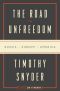 The Road to Unfreedom · Russia, Europe, America