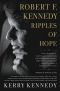 Robert F. Kennedy · Ripples of Hope