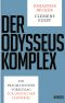 Der Odysseus-Komplex · Ein pragmatischer Vorschlag zur Lösung der Eurokrise