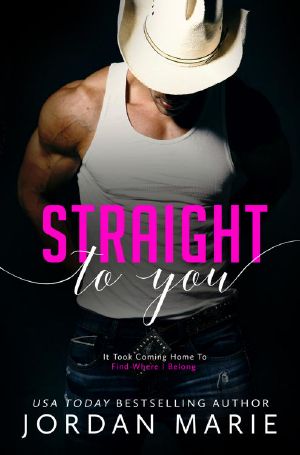 Straight To You (Broken Love Book 5)