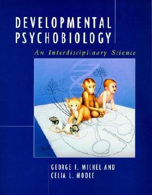 Developmental Psychobiology · an Interdisciplinary Science