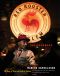 The Red Rooster Cookbook · The Story of Food and Hustle in Harlem