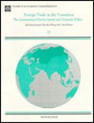 Foreign Trade in the Transition · the International Environment and Domestic Policy