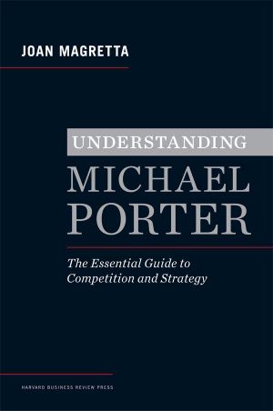 Understanding Michael Porter