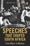 Speeches That Shaped South Africa