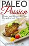 Paleo Passion · Dinner and Dessert Recipes for Valentines Day