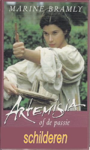 Artemisia of de passie voor het schilderen (dit boek is verfilmd)