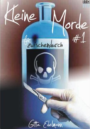 Kleine Morde für Zwischendurch 1