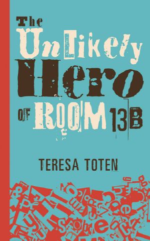 The Unlikely Hero of Room 13B