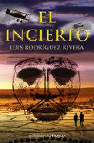 El Incierto