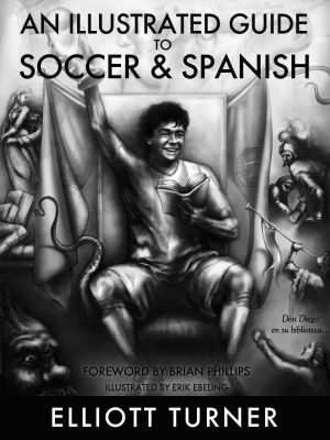 An Illustrated Guide to Soccer & Spanish