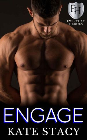 Engage: An Everyday Heroes World Novel (The Everyday Heroes World)