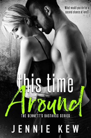 This Time Around (The Bennett's Bastards Series Book 2)